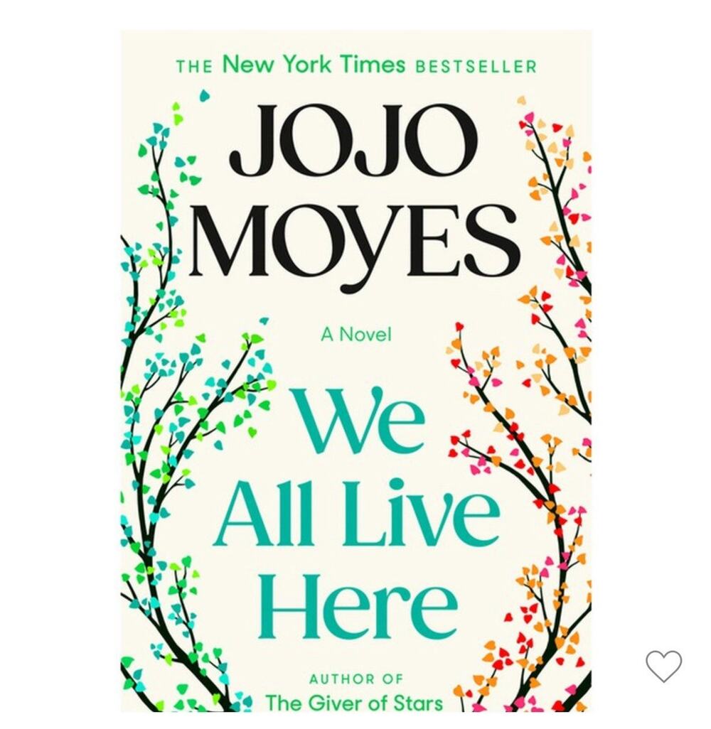 We All Live Here : A Novel by Jojo Moyes (2025, Hardcover)